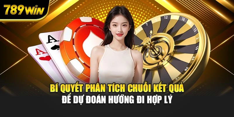 Bí quyết phân tích chuỗi kết quả để dự đoán hướng đi hợp lý