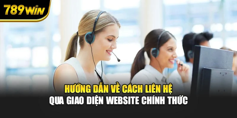 Hướng dẫn về cách liên hệ qua giao diện website chính thức
