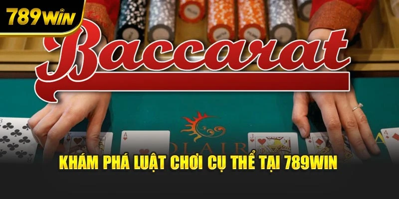 Khám phá luật chơi cụ thể tại 789WIN