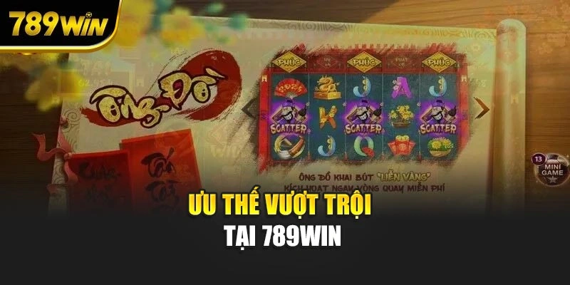 Ưu thế vượt trội tại 789WIN